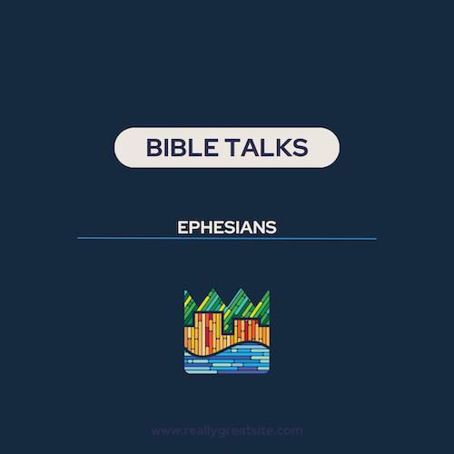 Bible_Talks_Ephesians.png